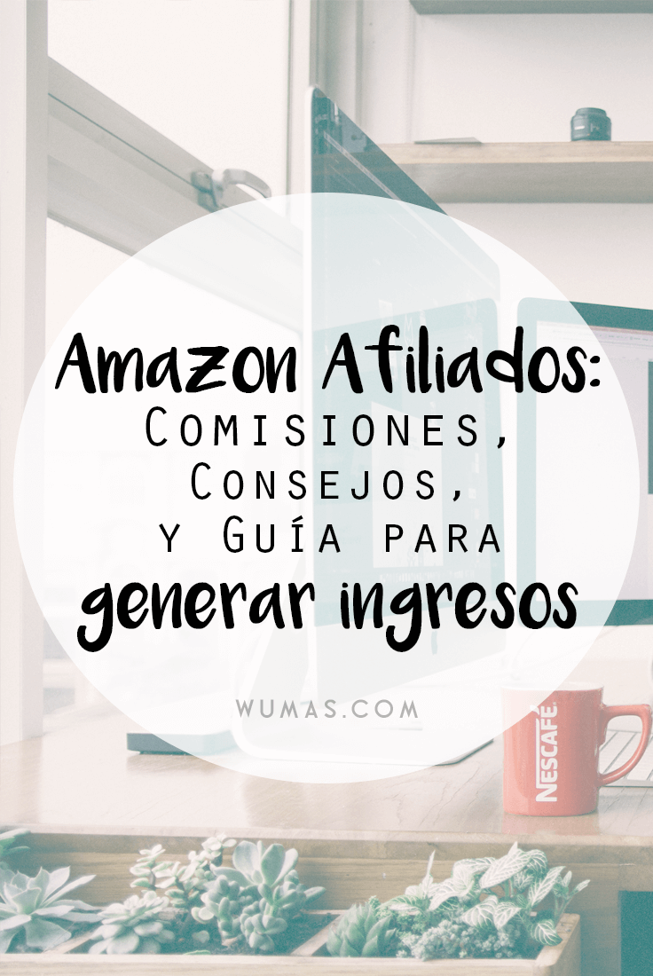  Amazon Afiliados: Comisiones, Consejos y Guía para Generar Ingresos